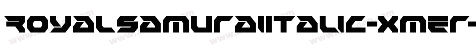 RoyalSamuraiItalic-xmEr字体转换 RoyalSamuraiItalic-xmEr字体转换