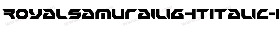 RoyalSamuraiLightItalic-VX3Z字体转换