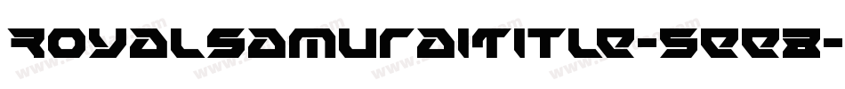 RoyalSamuraiTitle-5ee8字体转换