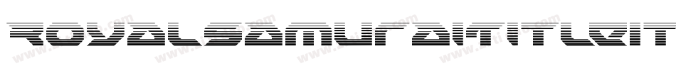 RoyalSamuraiTitleItalic-6WWY字体转换 RoyalSamuraiTitleItalic-6WWY字体转换