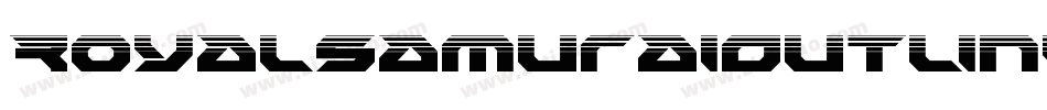 RoyalSamuraiOutline-JYLj字体转换 RoyalSamuraiOutline-JYLj字体转换