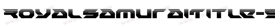 RoyalSamuraiTitle-5ee8字体转换