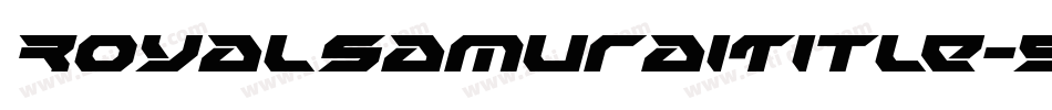 RoyalSamuraiTitle-5ee8字体转换