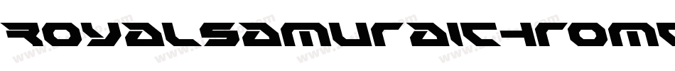 RoyalSamuraiChrome-o8L4字体转换