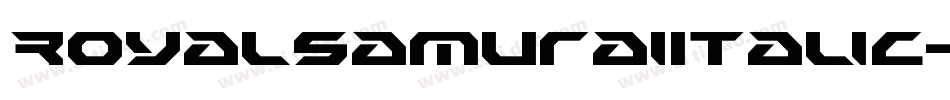 RoyalSamuraiItalic-xmEr字体转换 RoyalSamuraiItalic-xmEr字体转换
