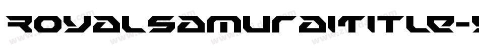 RoyalSamuraiTitle-5ee8字体转换