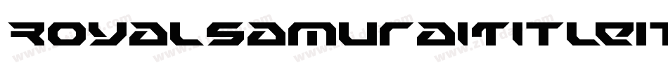 RoyalSamuraiTitleItalic-6WWY字体转换 RoyalSamuraiTitleItalic-6WWY字体转换