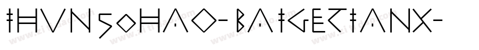 ihun50hao-baigetianx字体转换