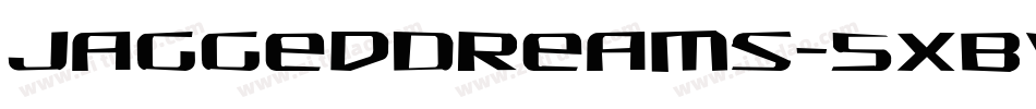 JaggedDreams-5XBv字体转换