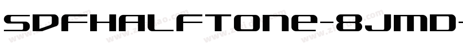 SdfHalftone-8JMD字体转换