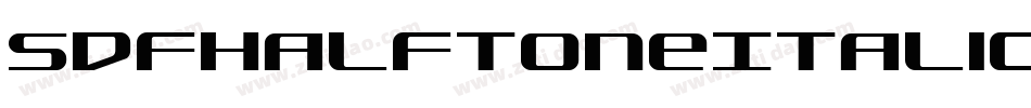 SdfHalftoneItalic-YDzj字体转换