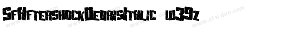 SfAftershockDebrisItalic-w39z字体转换