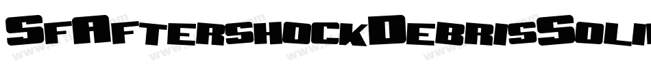 SfAftershockDebrisSolid-K0qo字体转换