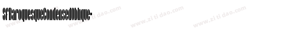 SfBaroquesqueCondensedOblique-YXjj字体转换 SfBaroquesqueCondensedOblique-YXjj字体转换