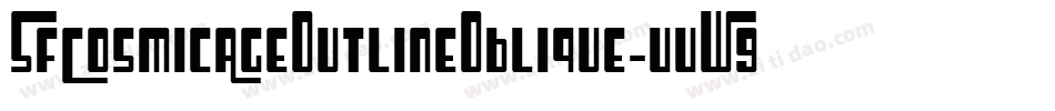 SfCosmicAgeOutlineOblique-vvW9字体转换 SfCosmicAgeOutlineOblique-vvW9字体转换