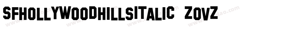 SfHollywoodHillsItalic-ZoVZ字体转换