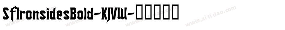 SfIronsidesBold-KJVW字体转换 SfIronsidesBold-KJVW字体转换