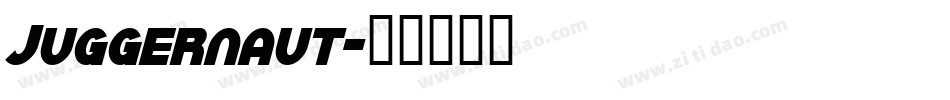 Juggernaut字体转换