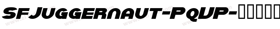 SfJuggernaut-PqVP字体转换 SfJuggernaut-PqVP字体转换