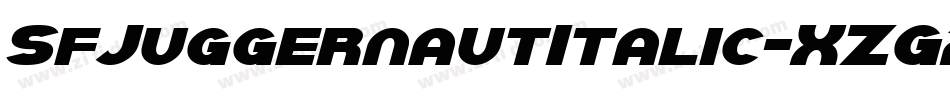 SfJuggernautItalic-XZG2字体转换