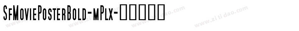 SfMoviePosterBold-mPlx字体转换
