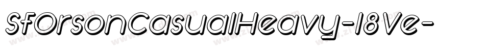 SfOrsonCasualHeavy-l8Ve字体转换 SfOrsonCasualHeavy-l8Ve字体转换