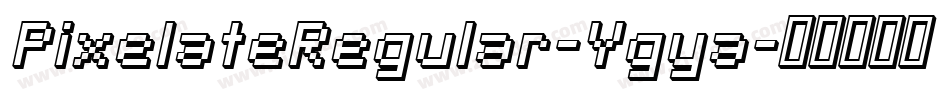PixelateRegular-Ygya字体转换