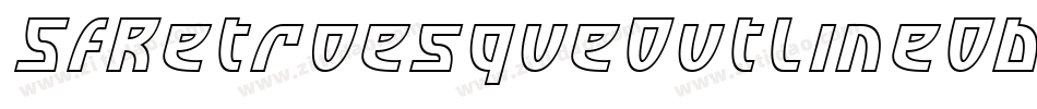 SfRetroesqueOutlineOblique-2WDe字体转换 SfRetroesqueOutlineOblique-2WDe字体转换