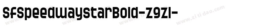 SfSpeedwaystarBold-z9zl字体转换