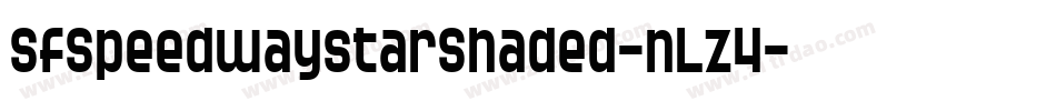 SfSpeedwaystarShaded-nLz4字体转换 SfSpeedwaystarShaded-nLz4字体转换
