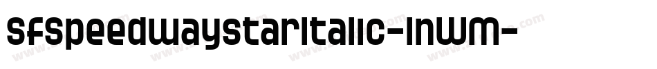 SfSpeedwaystarItalic-1nWM字体转换 SfSpeedwaystarItalic-1nWM字体转换
