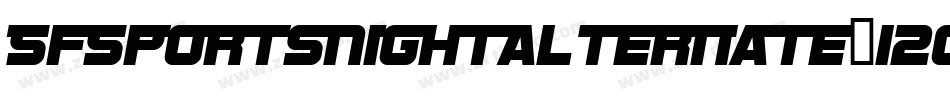 SfSportsNightAlternate-12oj字体转换 SfSportsNightAlternate-12oj字体转换