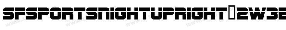 SfSportsNightUpright-2W3e字体转换 SfSportsNightUpright-2W3e字体转换