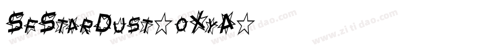 SfStarDust-oXyA字体转换 SfStarDust-oXyA字体转换