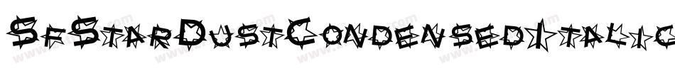 SfStarDustCondensedItalic-0d0o字体转换 SfStarDustCondensedItalic-0d0o字体转换