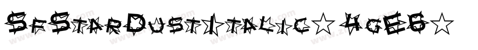 SfStarDustItalic-4gE6字体转换 SfStarDustItalic-4gE6字体转换
