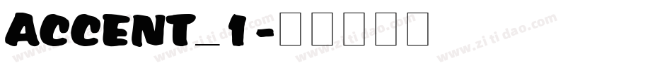 ACCENT_1字体转换