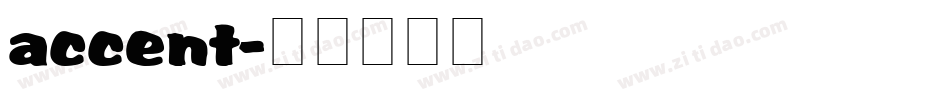 accent字体转换