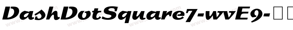 DashDotSquare7-wvE9字体转换