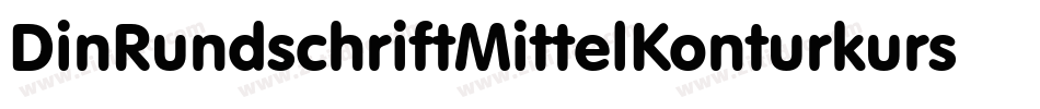 DinRundschriftMittelKonturkursiv-DR8R字体转换