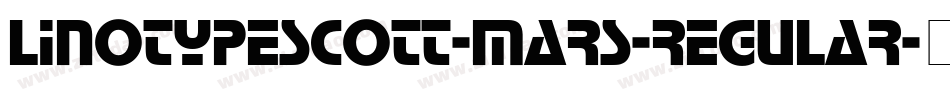 LinotypeScott-Mars-Regular字体转换