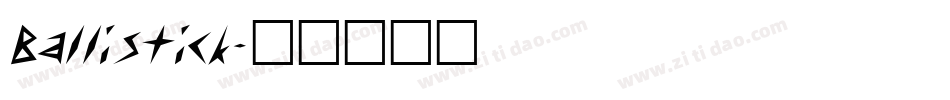 Ballistick字体转换
