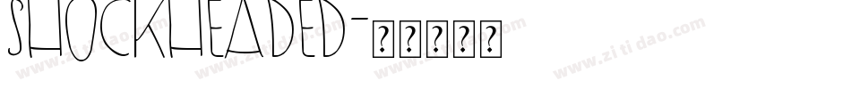 Shockheaded字体转换