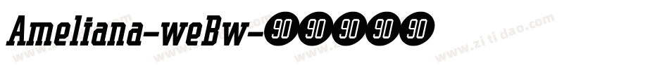 Ameliana-weBw字体转换
