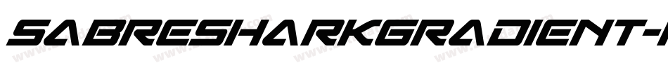 SabreSharkGradient-Kmxp字体转换