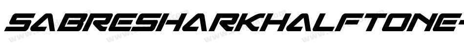 SabreSharkHalftone-2a8K字体转换