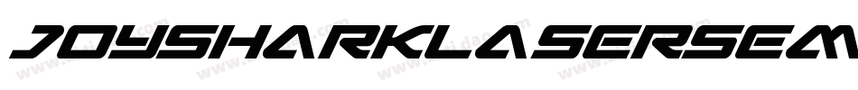 JoySharkLaserSemiCondensedItalic-YRWa字体转换
