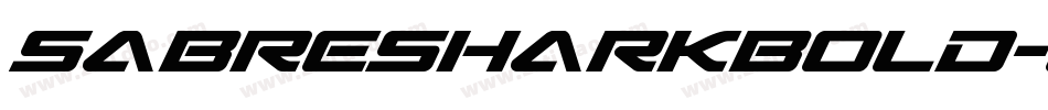 SabreSharkBold-ly3V字体转换