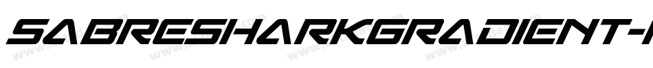 SabreSharkGradient-Kmxp字体转换