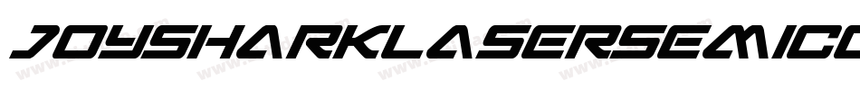 JoySharkLaserSemiCondensedItalic-YRWa字体转换